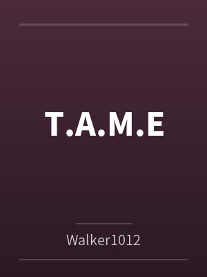 T.A.M.E封面